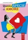 Alessandra Zenarola - Questa specie di amore