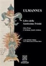 Ulmannus, Paolo Galiano - L' alchimia visuale cristiana