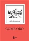 Nella Scoppapietra - Come oro