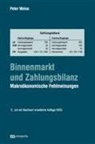Peter Weise - Binnenmarkt und Zahlungsbilanz