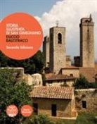 Duccio Balestracci - Storia illustrata di San Gimignano