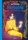 Amélie Nothomb - Barbablù. La fiaba classica rivisitata da Amélie Nothomb in graphic novel