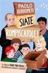 Paolo Borrometi - Siate rompiscatole. La storia di padre Pino Puglisi raccontata alle ragazze e ai ragazzi