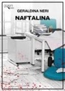 Geraldina Neri - Naftalina