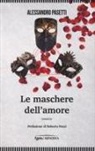 Alessandro Pasetti - Le maschere dell'amore