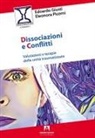Edoardo Giusti, Eleonora Picerni - Dissociazioni e conflitti. Valutazioni e terapie delle unità traumatizzate
