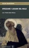 Gilles Jeanguenin - Spezzare i legami del male con i Padri della Chiesa
