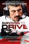 Günther Steiner - Surviving to drive. La F1 raccontata dal personaggio più amato della serie Netflix 'Drive to survive'