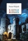 Horace Walpole, Alberto Büchi - Il castello di Otranto