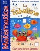 Sophia Touliatou - Le tabelline. Giocando con la matematica