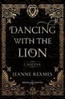 Jeanne Reames - L' ascesa. Dancing with the lion