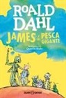 Roald Dahl, Quentin Blake - James e la pesca gigante