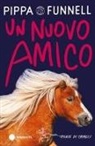 Pippa Funnell, Jennifer Miles - Un nuovo amico. Storie di cavalli