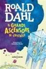 Roald Dahl, Quentin Blake - Il grande ascensore di cristallo