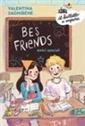 Valentina Sagnibene - BES friends. Amici speciali