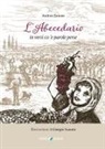 Andrea Zanuso, Giorgio Scarato - L' abecedario in versi co 'e parole perse
