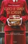 Kate Thompson - Sotto le strade di Londra