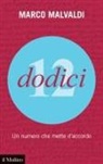 Marco Malvaldi - Dodici. Un numero che mette d'accordo