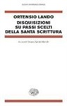 Ortensio Lando, Silvana Seidel Menchi - Disquisizioni su passi scelti della Santa Scrittura