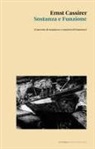 Ernst Cassirer - Sostanza e funzione. (Concetto di sostanza e concetto di funzione)