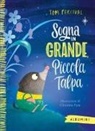 Tom Percival, Christine Pym - Sogna in grande, piccola talpa