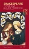 William Shakespeare, Francesco Binni - Tutto è bene quel che finisce bene. Testo inglese a fronte