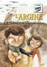 Marina Girardi, Rocco Lombardi - L' argine. Comunicazione Aumentativa Alternativa