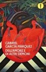 Gabriel García Márquez - Dell'amore e di altri demoni