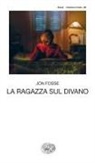 Jon Fosse - La ragazza sul divano