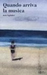 Ilaria Tagliaferri - Quando arriva la musica