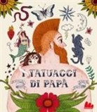 Nicolás Schuff, Ana Sender - I tatuaggi di papà