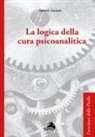 Daniele Luciani - La logica della cura psicoanalitica