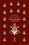 Charles Baudelaire, Massimo Colesanti - I fiori del male e tutte le poesie. Testo francese a fronte