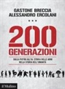 Gastone Breccia, Alessandro Ercolani - 200 generazioni. Dalla pietra all'IA: storia delle armi nella storia dell'umanità