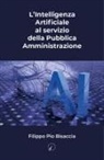 Filippo Pio Bisaccia - L' intelligenza artificiale al servizio della Pubblica Amministrazione