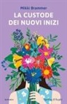 Mikki Brammer - La custode dei nuovi inizi