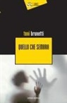 Toni Brunetti - Quello che sembra