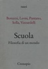 Alessandra Pantano, Gianluca Solla - Scuola. Filosofia di un mondo