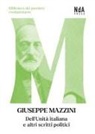 Giuseppe Mazzini, Orlando Micucci - Dell'Unità italiana e altri scritti politici