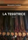 Alessandra Cotoloni - La tessitrice