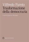 Vilfredo Pareto, Francesco Marchianò - Trasformazione della democrazia