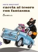 Sara Marconi, Sabrina Gennari - Caccia al tesoro con fantasma