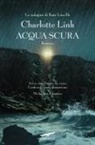 Charlotte Link - Acqua scura. Le indagini di Kate Linville