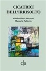 Massimiliano Bottazzo, Manuela Sallustio - Cicatrici dell'irrisolto