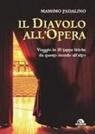 Massimo Padalino - Il diavolo all'opera. Viaggio in 20 tappe liriche da questo mondo all'altro