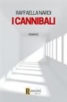 Raffaella Nardi - I cannibali