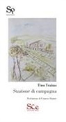 Tino Traina - Stazione di campagna
