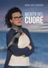 Mirna Mastronardi - Merito del cuore