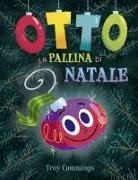 Troy Cummings - Otto la pallina di Natale