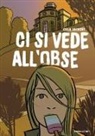 Cilla Jackert, Alessandro Baronciani - Ci si vede all'Obse
